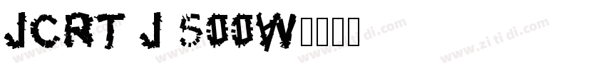 JCRT J 500W字体转换